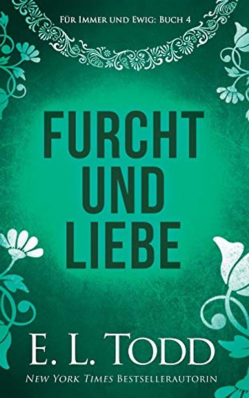 Furcht und Liebe (Für Immer und Ewig, Band 4)