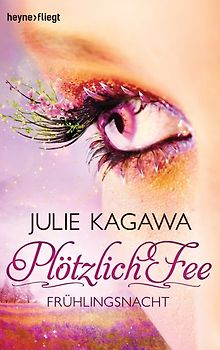 Plötzlich Fee - Frühlingsnacht