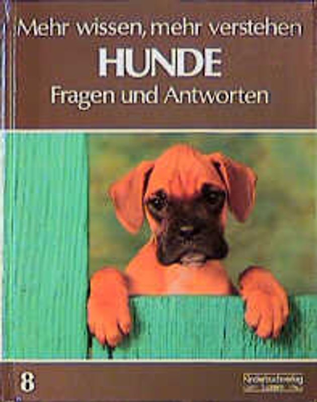 Hunde. Fragen und Antworten