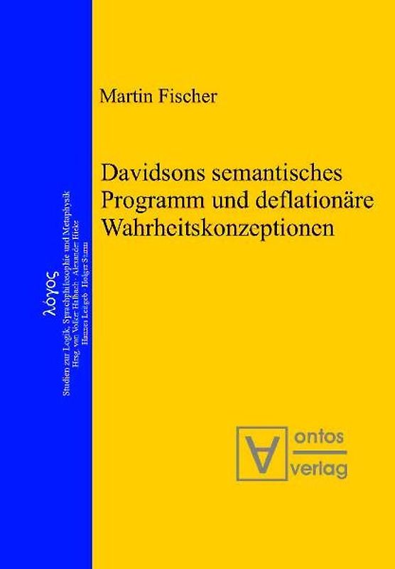 Davidsons semantisches Programm und deflationäre Wahrheitskonzeptionen