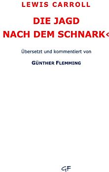 Lewis Carroll: Die Jagd nach dem Schnark