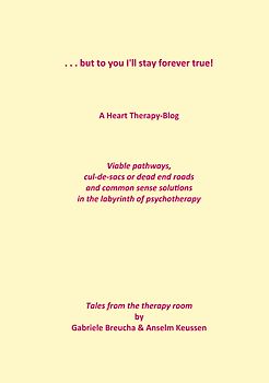 . . . but to you I'll stay forever true!