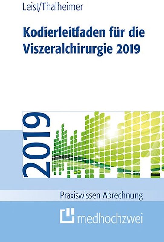Kodierleitfaden für die Viszeralchirurgie 2019
