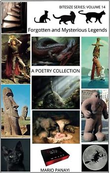 Forgotten and Mysterious Legends: A Poetry Collection (Bitesize Series, Band 14)