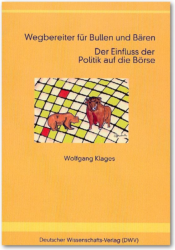 Wegbereiter für Bullen und Bären. Der Einfluss der Politik auf die Börse