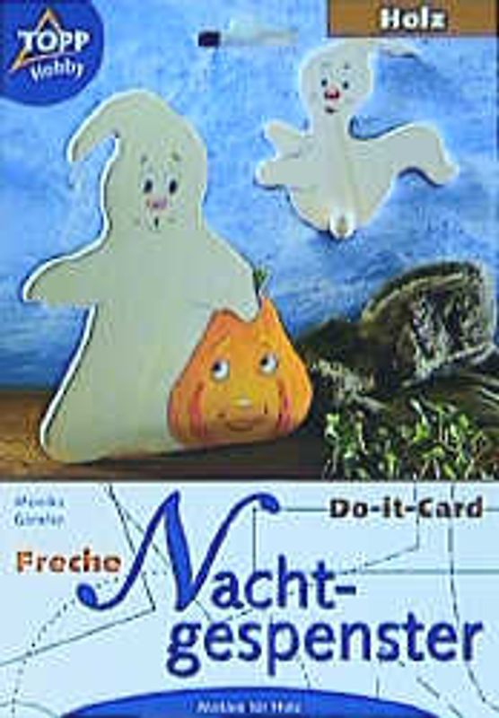 Freche Nachtgespenster. Motive in Holz