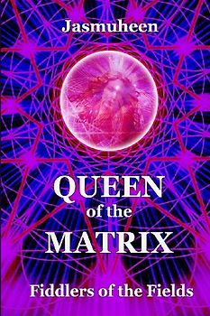 Queen of the Matrix - Fiddlers of the Fields