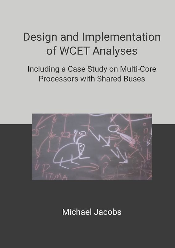 Design and Implementation of WCET Analyses