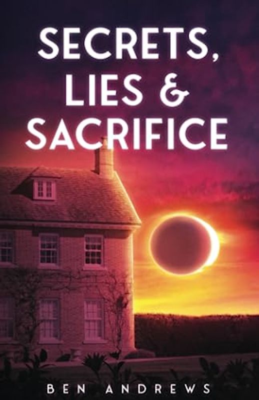 Secrets, Lies & Sacrifice