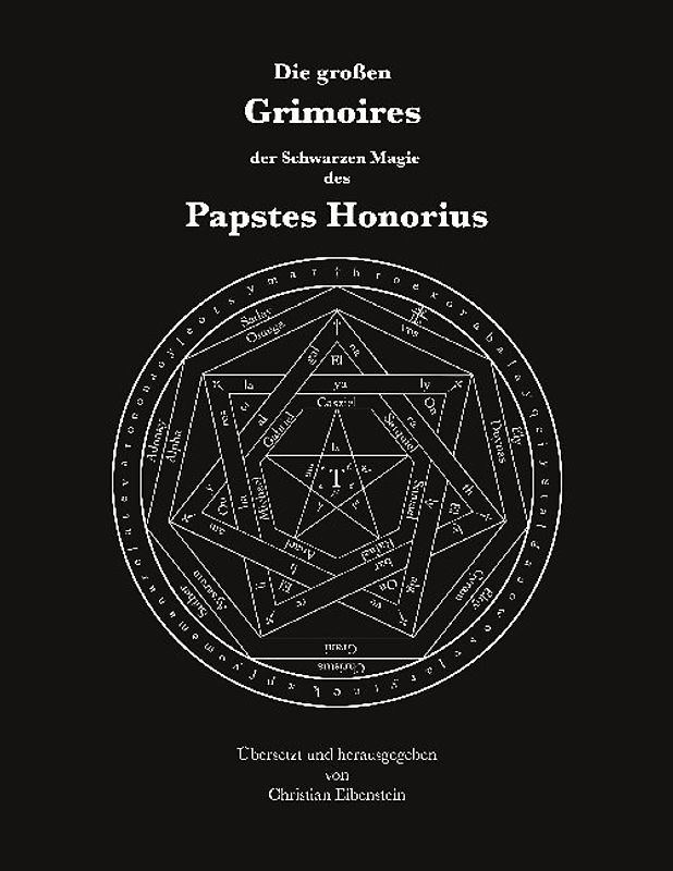 Die großen Grimoires der Schwarzen Magie des Papstes Honorius