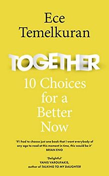 Together: 10 Choices For a Better Now