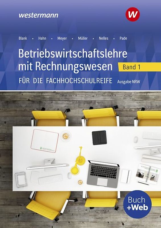 Betriebswirtschaftslehre mit Rechnungswesen / Betriebswirtschaftslehre mit Rechnungswesen für die Fachhochschulreife - Ausgabe Nordrhein-Westfalen