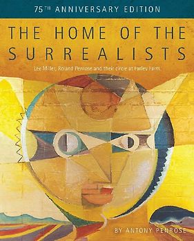 The Home of the Surrealists - 75th Anniversary Edition