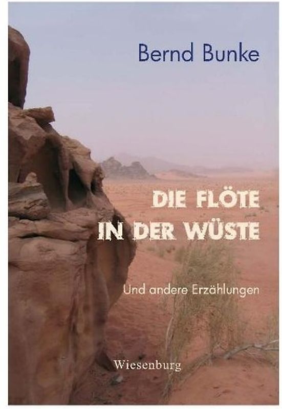 Die Flöte in der Wüste