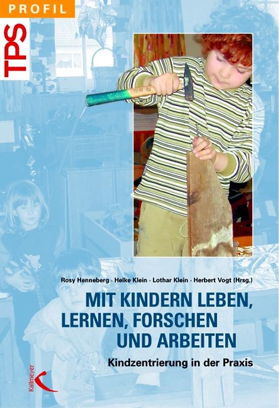 Mit Kindern leben, lernen, forschen und arbeiten