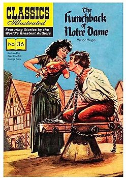 Hunchback of Notre Dame, The: The Hunchback of Notre Dame (Classics Illustrated)