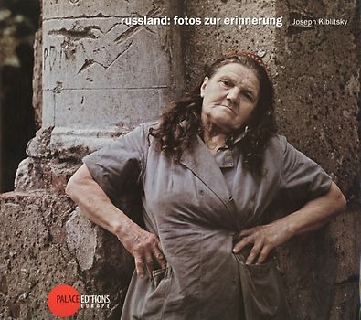 Joseph Kiblitsky - russland: fotos zur erinnerung