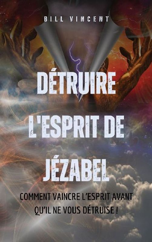Détruire l'esprit de Jézabel