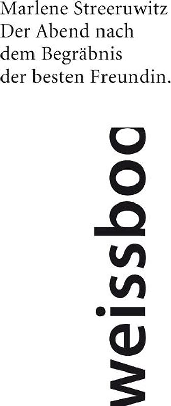 Der Abend nach dem Begräbnis der besten Freundin