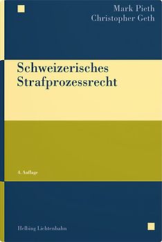 Schweizerisches Strafprozessrecht