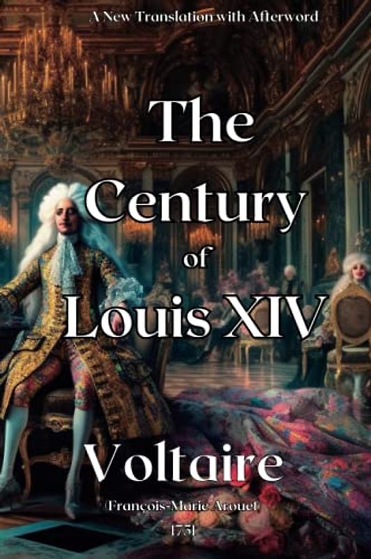 The Century of Louis XIV