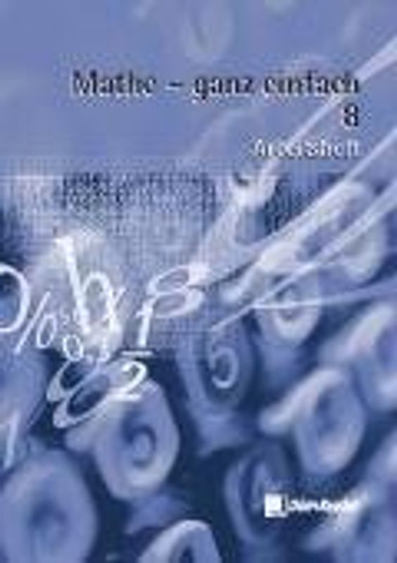 Mathe - ganz einfach. Arbeitsheft 8