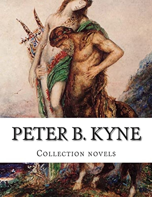Peter B. Kyne, Collection novels