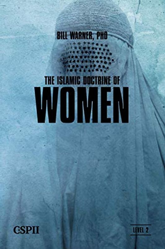 The Islamic Doctrine of Women (A Taste of Islam, Band 7)