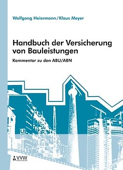 Handbuch der Versicherung von Bauleistungen