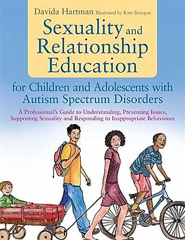 Sexuality and Relationship Education for Children and Adolescents with Autism Spectrum Disorders