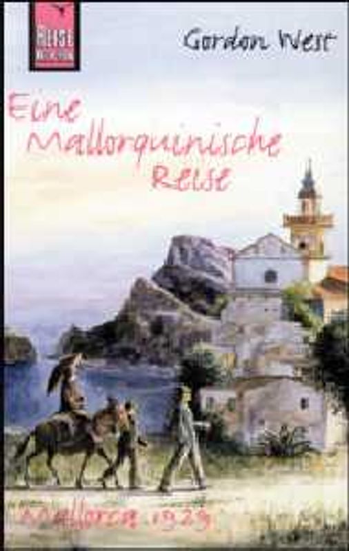 Eine mallorquinische Reise. Mallorca 1929