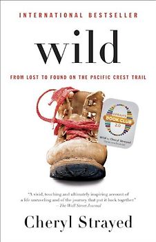 Wild: From Lost to Found on the Pacific Crest Trail (Vintage)