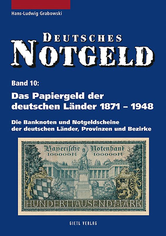 Deutsches Notgeld / Das Papiergeld der deutschen Länder 1871-1948, Band 10