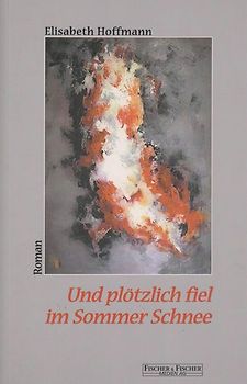 Und plötzlich fiel im Sommer Schnee