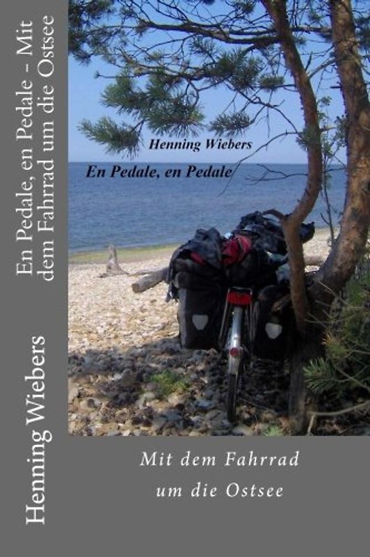 En Pedale, en Pedale - Mit dem Fahrrad um die Ostsee