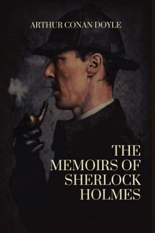 The Memoirs of Sherlock Holmes: Original Edition