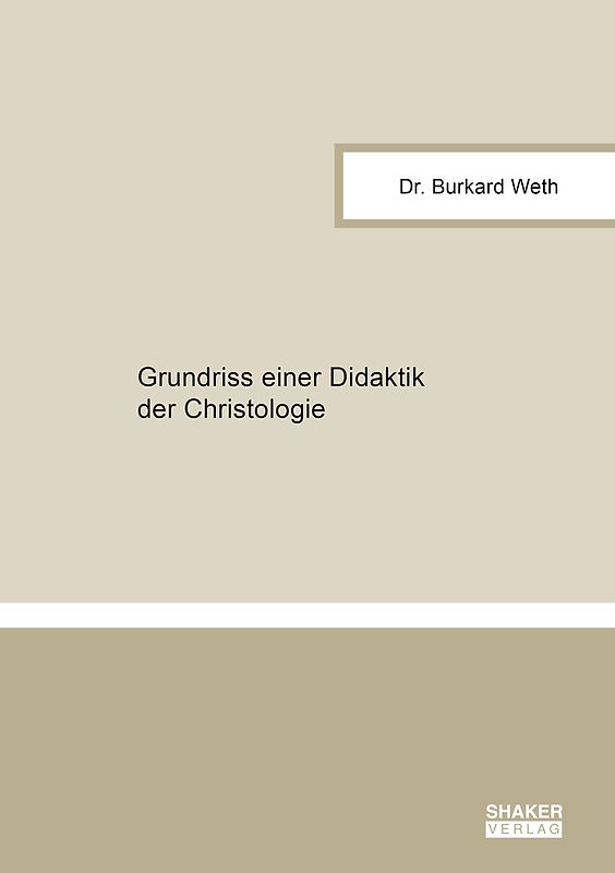 Grundriss einer Didaktik der Christologie