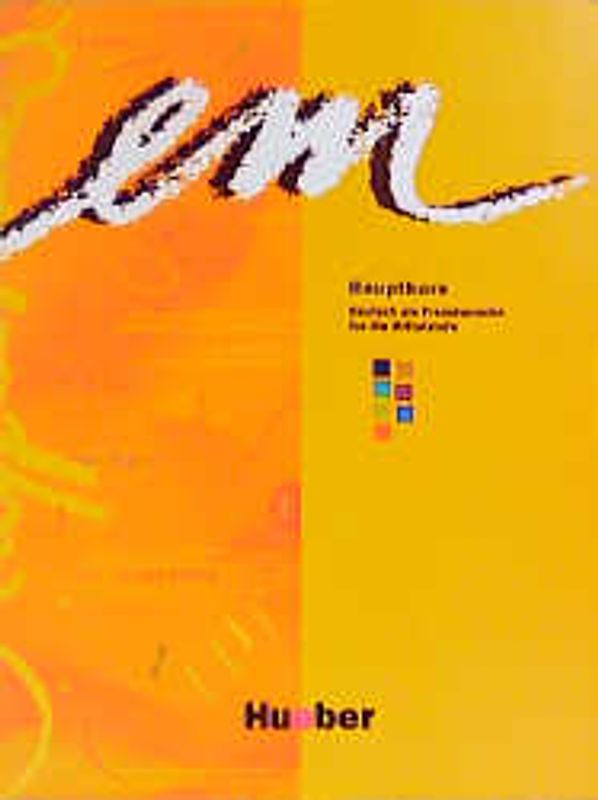 em Hauptkurs. Deutsch als Fremdsprache für die Mittelstufe