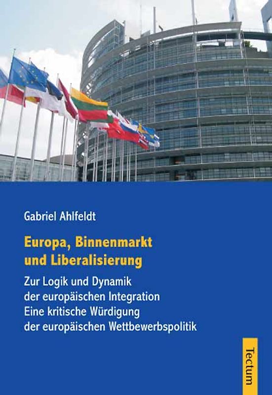 Europa, Binnenmarkt und Liberalisierung