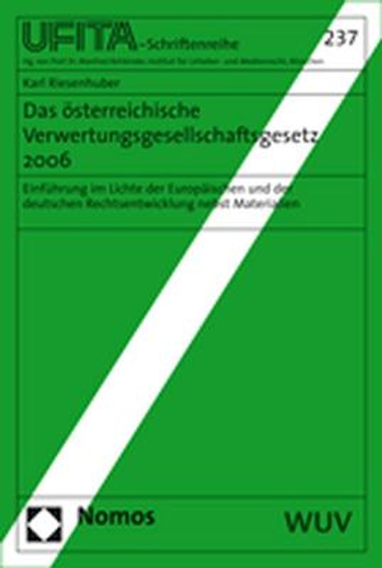 Das österreichische Verwertungsgesellschaftengesetz 2006
