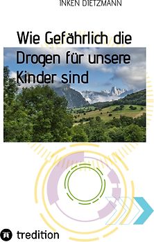 Wie Gefährlich die Drogen für unsere Kinder sind