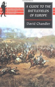 A Guide to the Battlefields of Europe (Wordsworth Military Library)