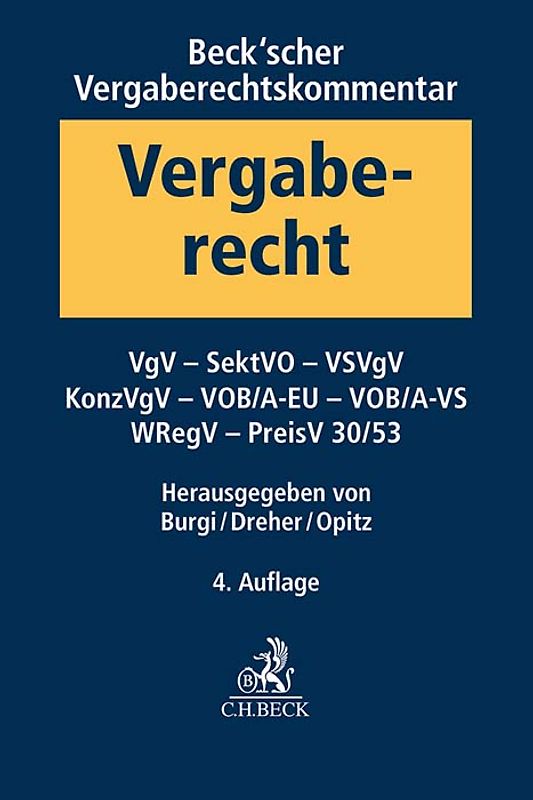 Beck'scher Vergaberechtskommentar Band 2: VgV, SektVO, KonzVgV, VOB/A-EU, VSVgV, VOB/A-VS, SaubFahrzeugBeschG, WRegV, VergStatVO, PreisV