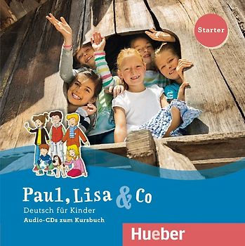 Paul, Lisa & Co Starter. Deutsch für Kinder.Deutsch als Fremdsprache / 2 Audio-CDs