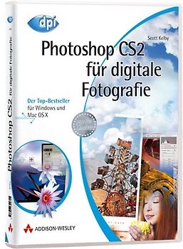 Photoshop CS2 für digitale Fotografie - eBook. Der Top-Bestseller - für Windows und Mac OS X