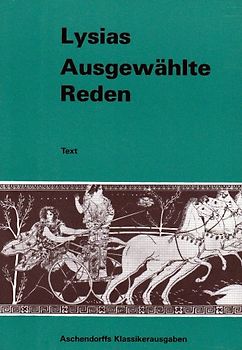 Ausgewählte Reden (I. VII. XII. XVI. XXII. XXIV). Text (Griechisch)