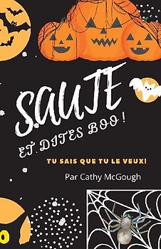 SAUTE ET DITES BOO!  FRENCH EDITION LIVRE 1