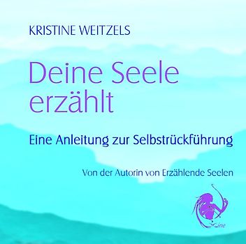 Deine Seele erzählt