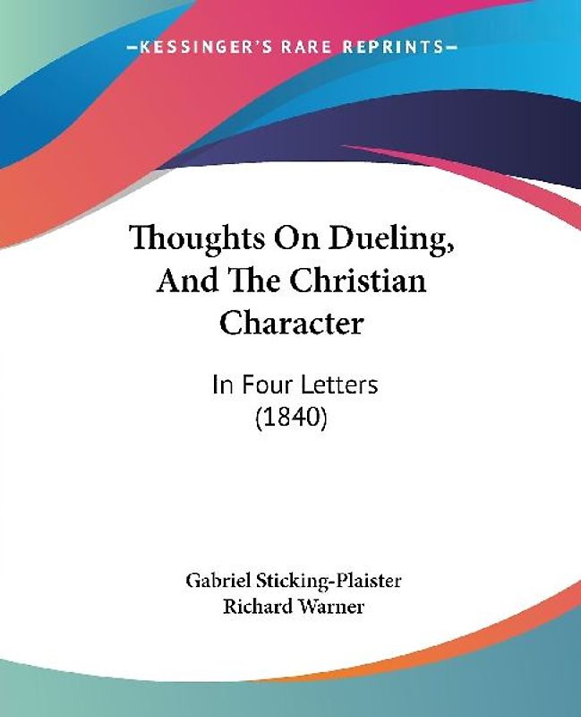 Thoughts On Dueling, And The Christian Character