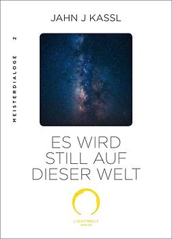 ES WIRD STILL AUF DIESER WELT